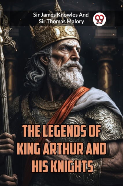 The Legends Of King Arthur And His Knigh By Knowles, Sir James