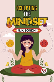 Sculpting The Mindset Navigating Life Wi