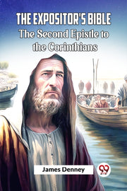 The Expositor's Bible The Second Epistle