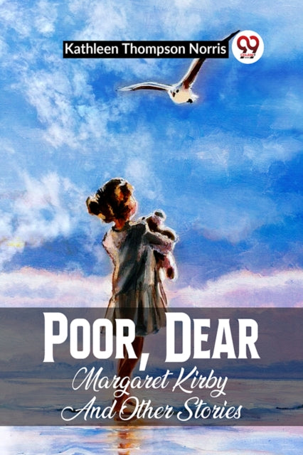 Poor, Dear Margaret Kirby And Other Stor