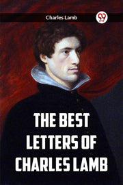 The Best Letters Of Charles Lamb By Lamb, Charles