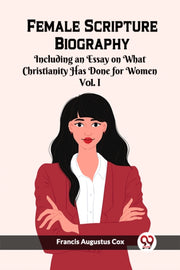 Female Scripture Biography Including An