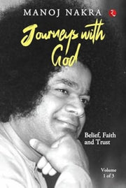 Journeys With God Belief Faith & Trust V By Nakra, Manoj