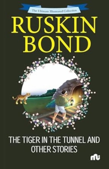 Tiger In The Tunnel & Other Stories