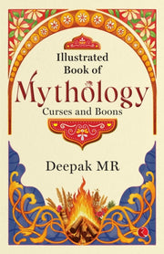 Illustrated Book Of Mythology: Curses An