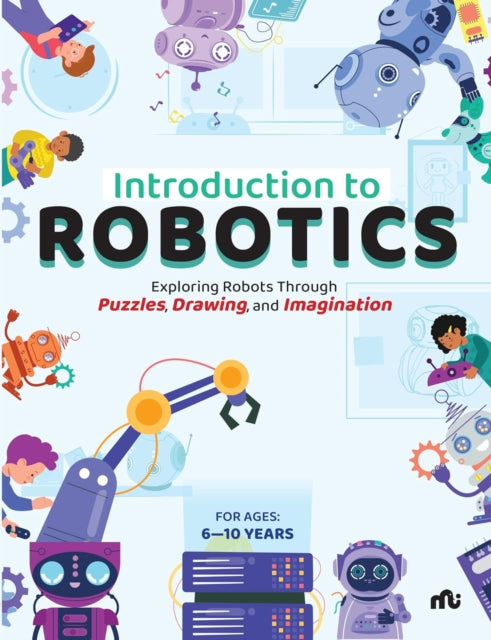 Introduction To Robotics: Exploring Robo