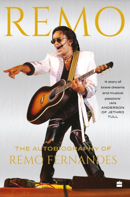 Remo The Autobiography Of Remo Fernandes By Remo Fernandes