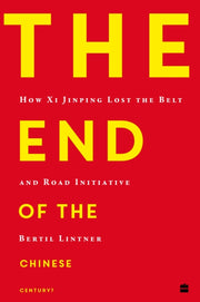 End Of The Chinese Century How Xi Jinpin By Bertil Lintner