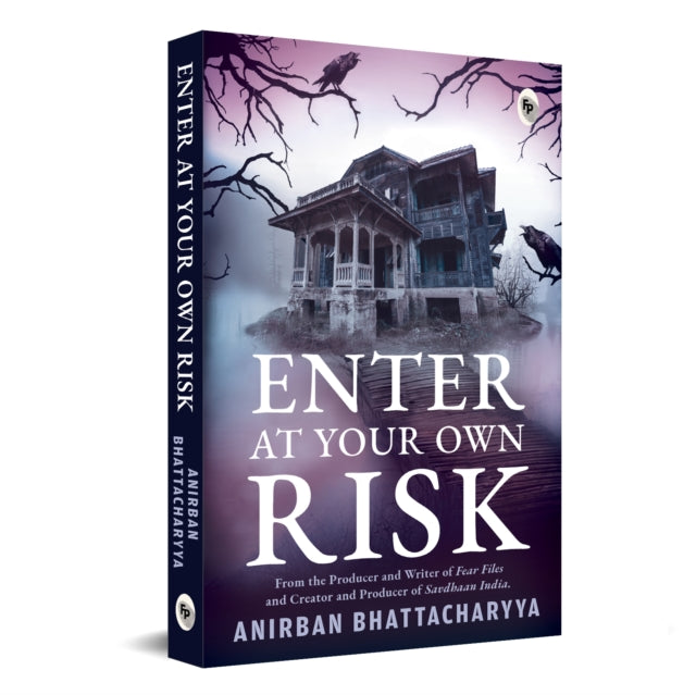Enter At Your Own Risk By Bhattacharyya, Anirb