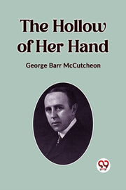 The Hollow Of Her Hand By Barr Mccutcheon, Geo