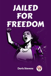 Jailed For Freedom
