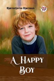 A Happy Boy By Bjornson, Bjornstjer
