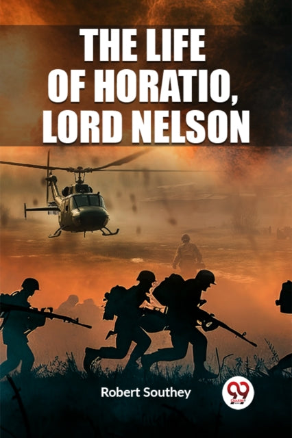 The Life Of Horatio, Lord Nelson