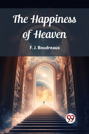 The Happiness Of Heaven