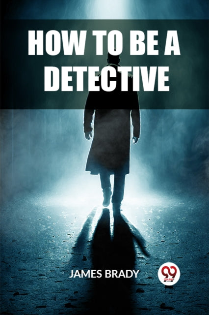 How To Be A Detective