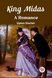 King Midas A Romance