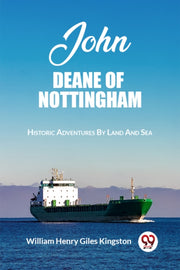 John Deane Of Nottingham Historic Advent By Kingston, William He