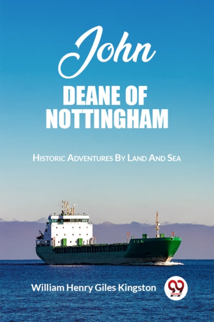 John Deane Of Nottingham Historic Advent By Kingston, William He