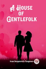 A House Of Gentlefolk