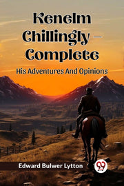 Kenelm Chillingly - Complete His Adventu