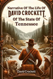 Narrative Of The Life Of David Crockett, By Crockett, David