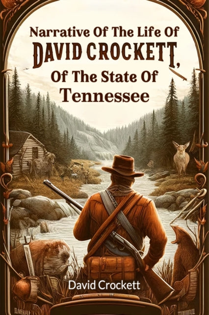 Narrative Of The Life Of David Crockett,