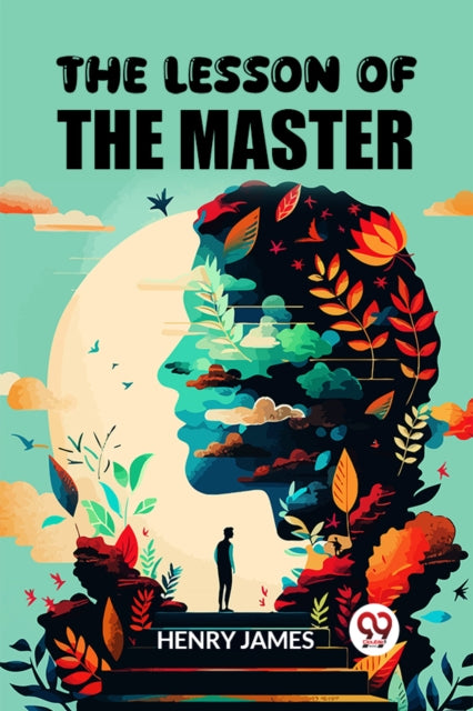 The Lesson Of The Master By James, Henry