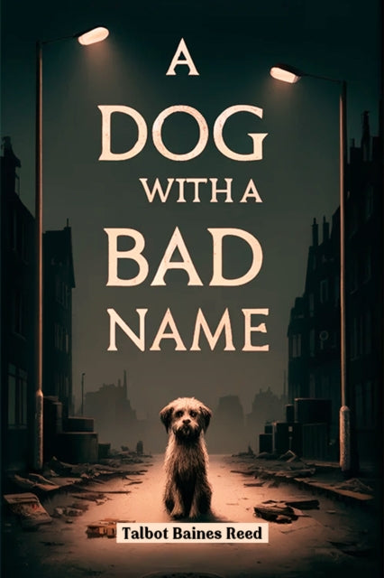 A Dog With A Bad Name By Reed, Talbot Baines