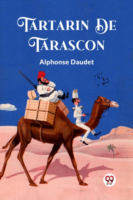 Tartarin De Tarascon By Daudet, Alphonse