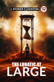 The Lunatic At Large