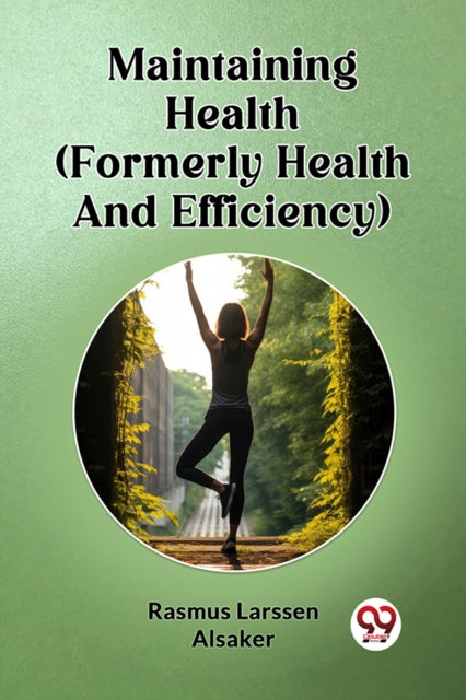 Maintaining Health (formerly Health And By Alsaker, Rasmus Lars