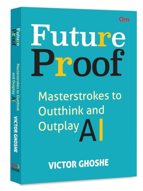 Future Proof By Ghoshe, Victor