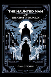 The Haunted Man And The Ghost's Bargain