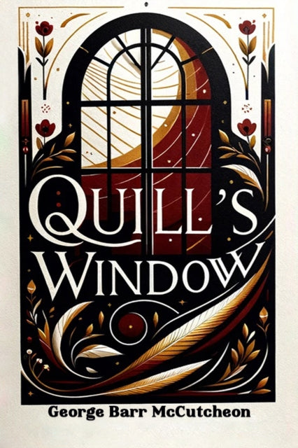 Quill's Window By Mccutcheon, George B