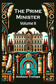 The Prime Minister Volume Ii By Trollope, Anthony