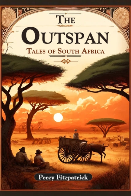 The Outspan Tales Of South Africa By Fitzpatrick, Percy