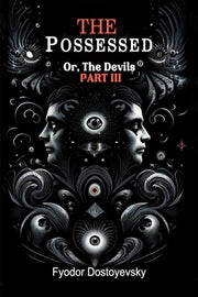 The Possessed Or, The Devils Part Iii