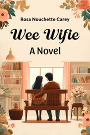 Wee Wifie A Novel By Carey, Rosa Nouchett