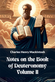 Notes On The Book Of Deuteronomy Volume By Mackintosh, Charles