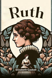 Ruth By Gaskell, Elizabeth