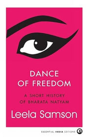 Dance Of Freedom: A Short History Of Bha By Samson, Leela