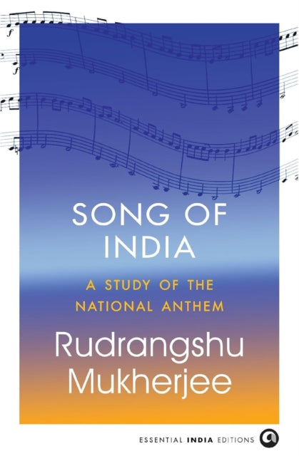 Song Of India: A Study Of The National A