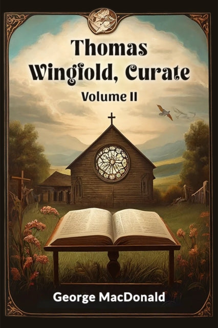 Thomas Wingfold Curate Volume Ii