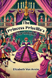 Princess Priscillas Fortnight