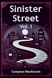 Sinister Street Vol I