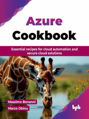 Azure Cookbook: Essential Recipes For Cl