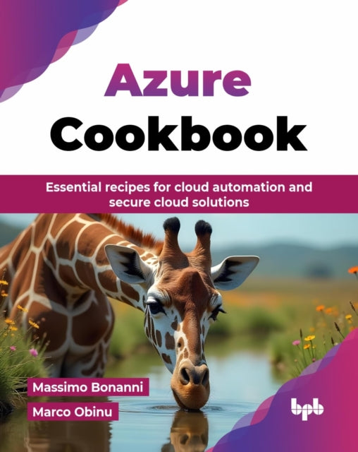 Azure Cookbook: Essential Recipes For Cl By Bonanni, Massimo