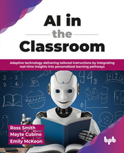 Ai In The Classroom: Adaptive Technology By Smith, Ross