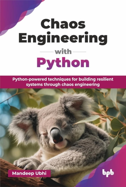 Chaos Engineering With Python: Python-po By Ubhi, Mandeep