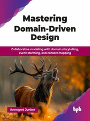 Mastering Domain-driven Design: Collabor